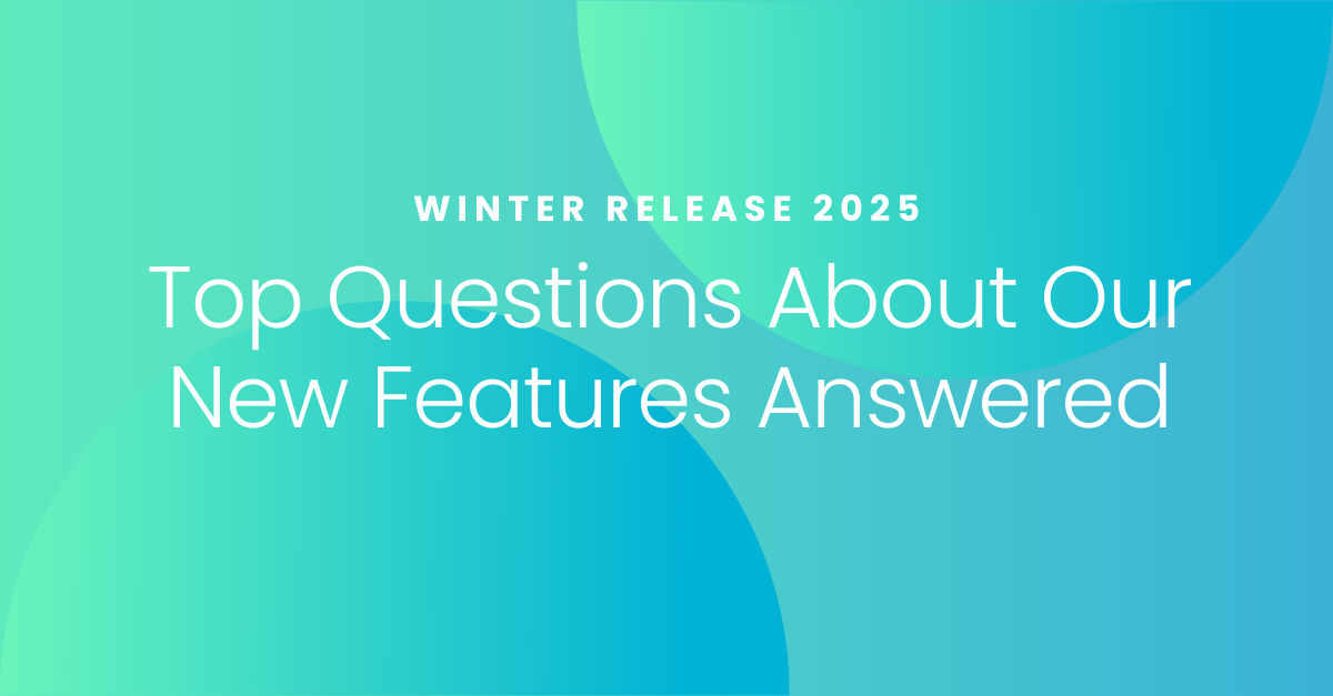 Q&A Recap Top Questions About Our New Features Answered